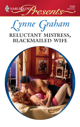 Reluctant Mistress, Blackmailed Wife